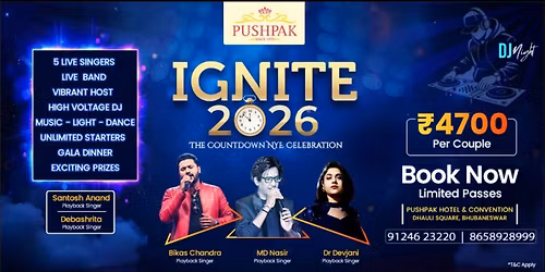 Ignite 2026 Zero Night Celebrations at Pushpak Hotel & Convention , Dhauli SQ
