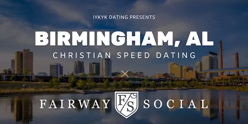 Birmingham Speed Dating | IYKYK Christian Speed Dating | 20s & 30s | 1\/6\/26