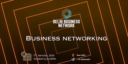 DELHI BUSINESS NETWORK | BUSINESS NETWORKING 2026