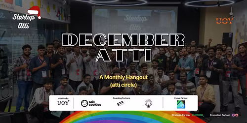 Startup Atti | A Monthly Hangout | December Atti