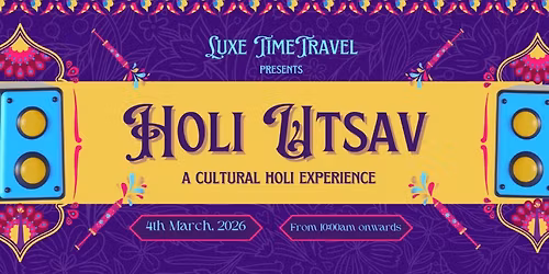 Holi Utsav - A Cultural Holi Experience