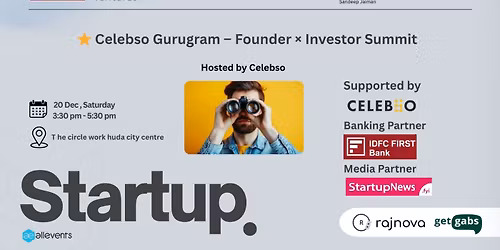 \u2b50 Celebso Gurugram \u2013 Founder \u00d7 Investor Summit