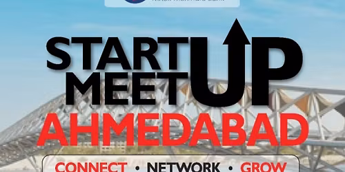 StartUp MeetUp Ahmedabad