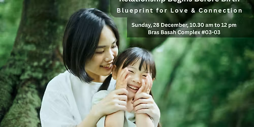 Relationship Begins Before Birth Master Class