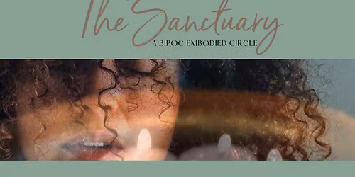 The Sanctuary: BIPOC Embodied Circle