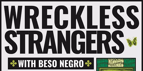 Wreckless Strangers Album Release Party with Beso Negro