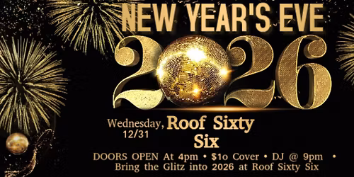 Bring the GLITZ in 2026 at Roof Sixty Six NYE Party