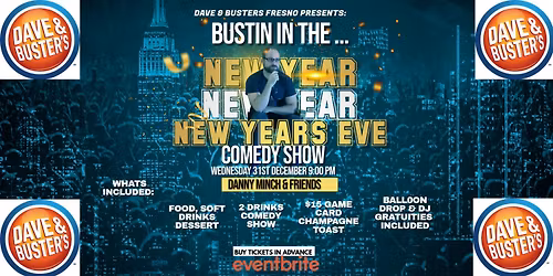 New Years Eve: Dave & Buster's Celebration Comedy Show, Eat. Play. Toast.