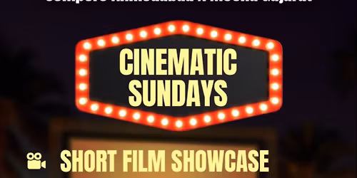 Cinematic Sundays by Comp\u00e8re Ahmedabad