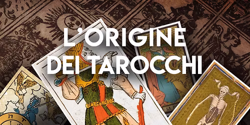 L\u2019ORIGINE DEI TAROCCHI