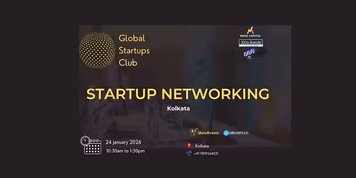 GLOBAL STARTUPS CLUB l STARTUP NETWORKING Kolkata 2026