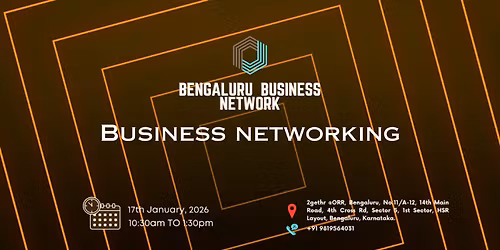 BENGALURU BUSINESS NETWORK |BUSINESS NETWORKING 2026
