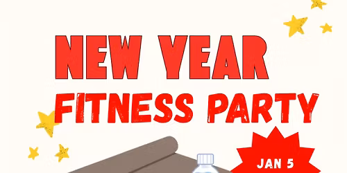 \ud83c\udf89 Start 2026 Strong with Our New Year Fitness Party! \ud83c\udf89