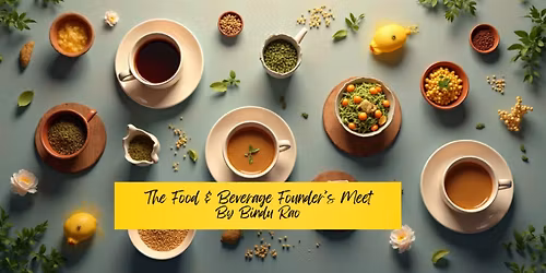 Food & Beverage Founder's Meet by Bindu Rao