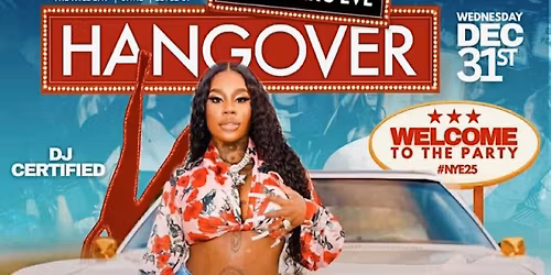 NEW YEAR\u2019S EVE (THE HANGOVER) W\/ SUKIHANA 