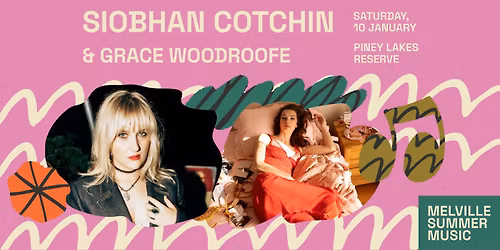 Melville Summer Music: FREE Concert (Siobhan Cotchin & Grace Woodroofe)