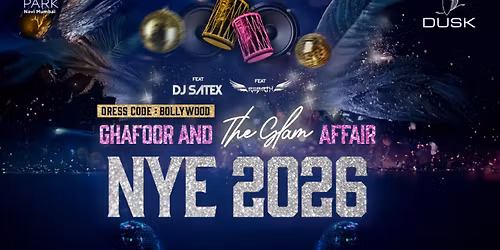 Ghafoor & The Glam Affair \u2013 NYE 2026 at Dusk