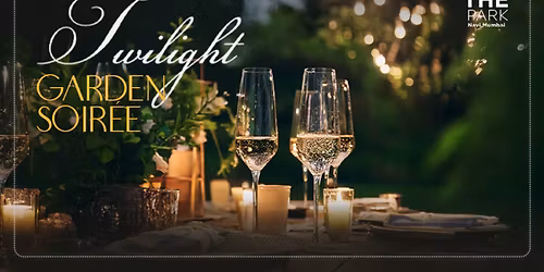 Twilight Garden Soir\u00e9e \u2013 NYE at White Garden