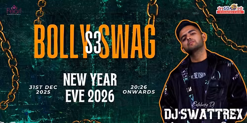BOLLY SWAG S3 - DJ SWATTREX - New Year Celebration 