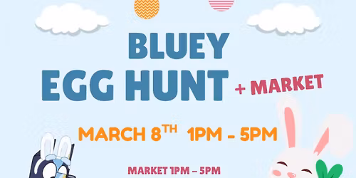 EGG HUNT + Market with Bluey the dog