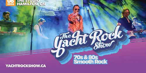 The Yacht Rock Show @ The Studio, Hamilton ON