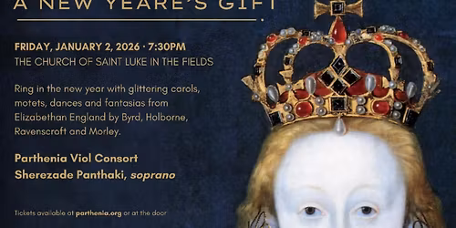 Parthenia Viols Presents A New Yeare\u2019s Gift \u2013 Works for Viols and Voice