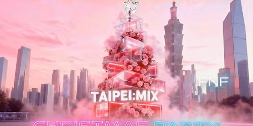 I Taipeimix CHRISTMAS EVE Party X Babylon #20