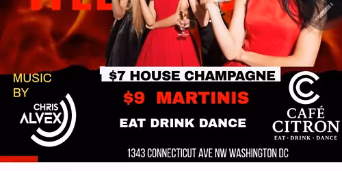 CELEBRATE WEDNESDAYS w\/ w\/Champagne &martinis