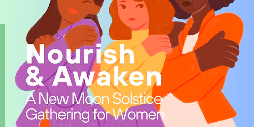 Nourish & Awaken | Women's wellness Event
