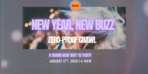 \u2728 New Year, New Buzz: Houston\u2019s Zero Proof Crawl \u2728