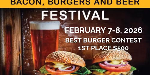 4th Annual 2026 Bacon Burger and Beer Festival