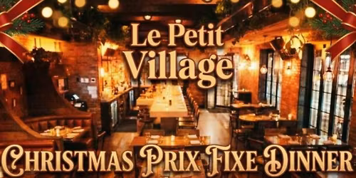 Christmas Eve Feast at Le Petit Village 12\/24