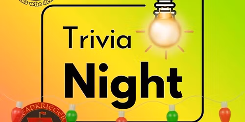 Trivia hosted by Geeks Who Drink!