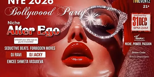 NICHE ALTER EGO NYE 2026 BOLLYWOOD PARTY - Adults only