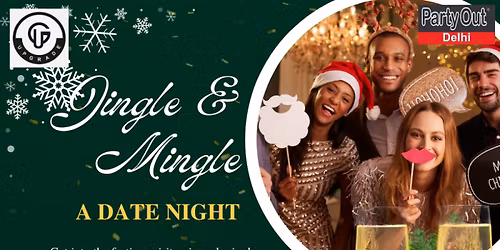 Jingle 'n' Mingle - A Date Night By Party Out Delhi