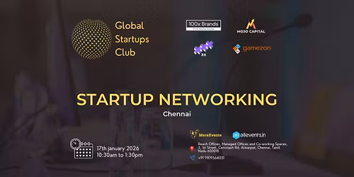 GLOBAL STARTUPS CLUB l STARTUP NETWORKING Chennai