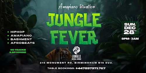 JUNGLE FEVER Dec 29 