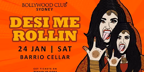 Bollywood Club Presents DESI ME ROLLIN at Barrio Cellar, Sydney