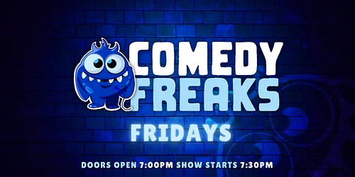 Friday Comedy Show - Comedy Freaks