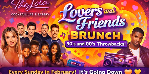 Lovers and Friends Brunch at The LOLA