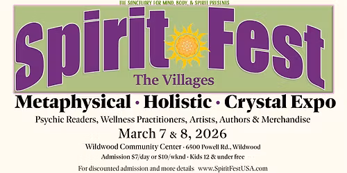 Spirit Fest\u00ae Metaphysical, Holistic, & Crystal Expo-The Villages, FL