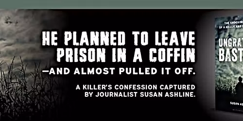 True Crime Book Signing: Murder, Prison, and a Coffin Escape