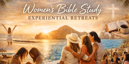Christian Women\u2019s Retreat in Los Cabos 2026: A Bible Study Experience of Renewal