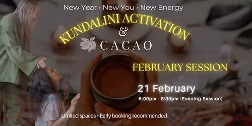 KUNDALINI ACTIVATION & SACRED CACAO CEREMONY