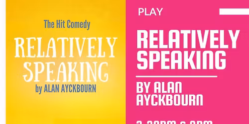 RELATIVELY SPEAKING BY ALAN AYCKBOURN