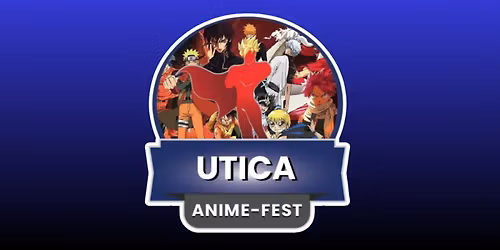 Utica Anime Fest
