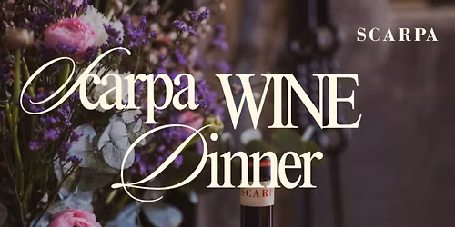 Guard & Grace Scarpa Wine Dinner