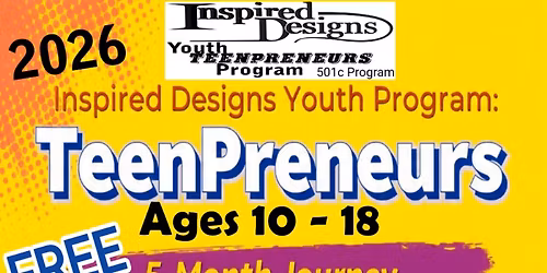 Inspired Designs Youth TeenPreneurs Program