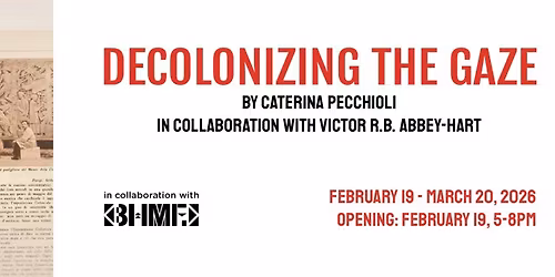 DECOLONIZING THE GAZE by Caterina Pecchioli with Victor R. B. Abbey-Hart
