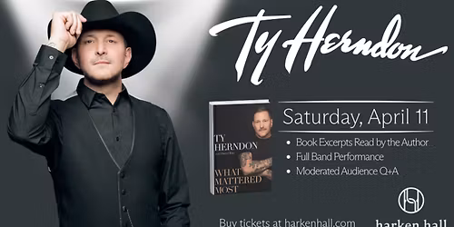 An Evening with Ty Herndon: What Mattered Most
